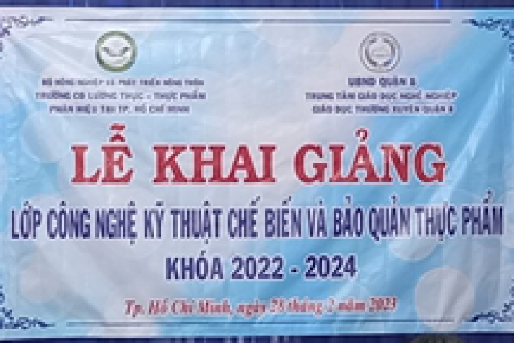 KHAI GIẢNG LỚP TRUNG CẤP CÔNG NGHỆ KỸ THUẬT CHẾ BIẾN VÀ BẢO QUẢN THỰC PHẨM