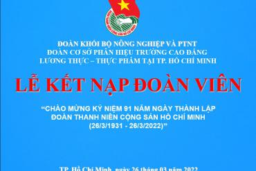 Lễ Kết nạp Đoàn viên mới Kỷ niệm 91 năm thành lập Đoàn TNCS Hồ Chí Minh